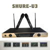 Micro Không Dây Karaoke SHURE-U3 ( 2 anten )